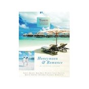 Tahiti Honeymoon and Romance Planner