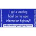 Information Superhighway Bumper Sticker