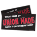 Union Made Bumper Sticker