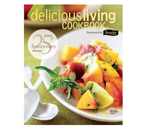 Delicious Living Mag's 25th Anniversary Cookbook