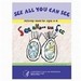 See All You Can See