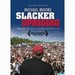 Michael Moore's Slacker Uprising