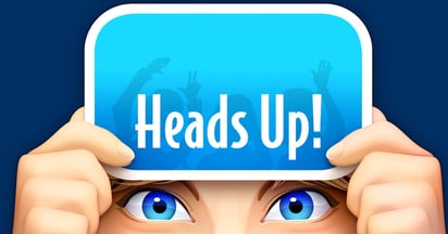 Heads Up