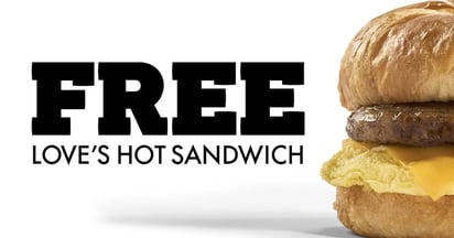 Love's Travel Stops Free Hot Sandwich