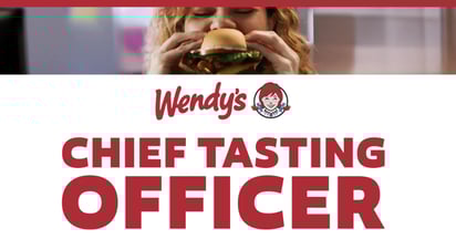 Wendys Chief Tasting Officer