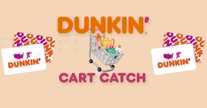 Dunkin’ Cart Catch Sweepstakes and Instant Win G