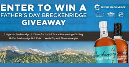 Best of Breckenridge Father’s Day Sweepstakes