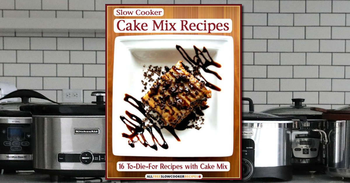 Free Slow Cooker Cake Mix Recipe Book Download