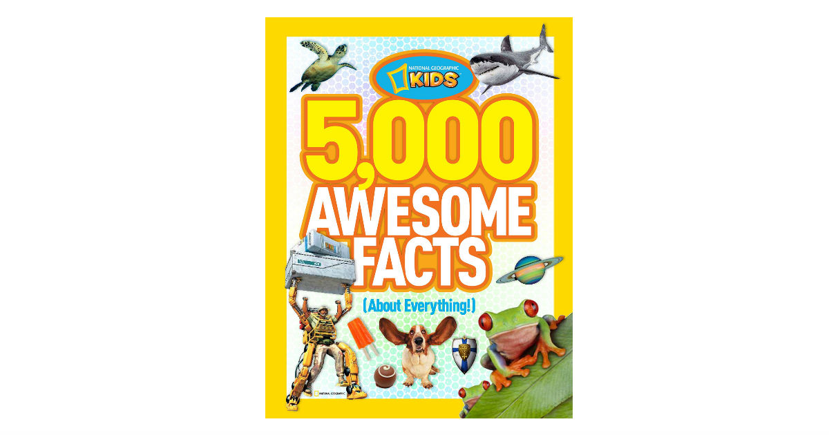 5,000 Awesome Facts About Everything ONLY $8.26 (Reg. $20)