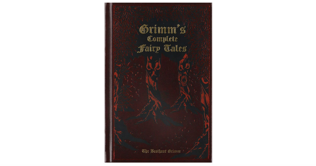 Grimm's Complete Fairy Tales Hardcover ONLY $9.15 (Reg. $25)