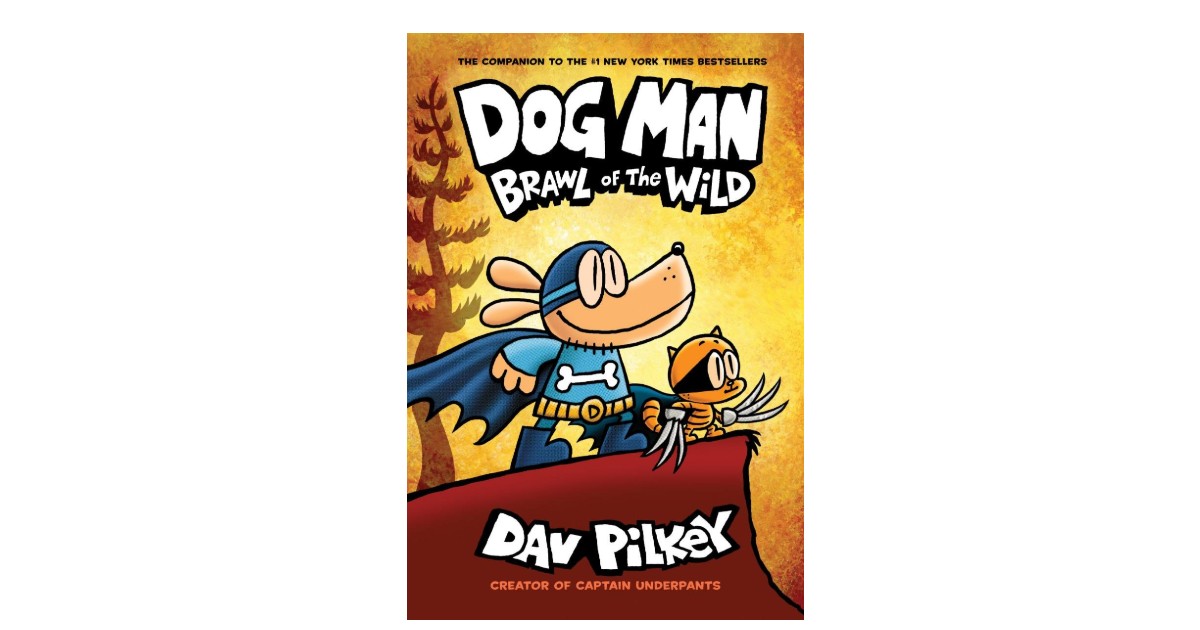 Dog Man: Brawl of the Wild Hardcover ONLY $4.49 (Reg. $10)