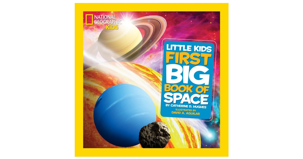 National Geographic First Big Book of Space $5.55 (Reg. $15)