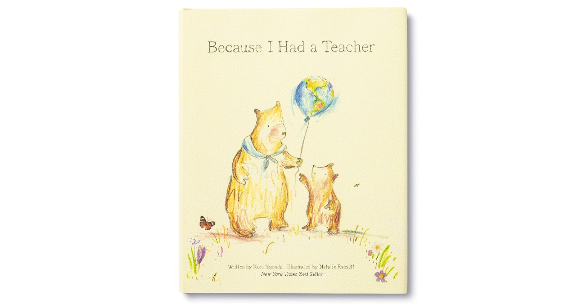 Because I Had a Teacher Hardcover Book ONLY $4.62 (Reg. $11)