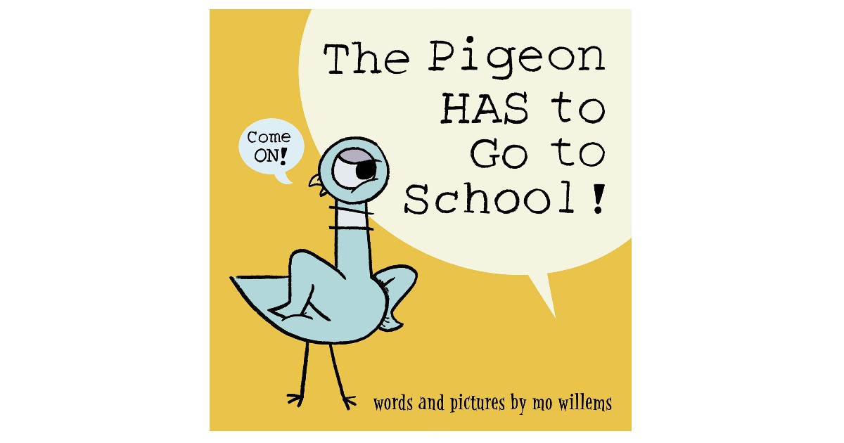 The Pigeon HAS to Go to School Hardcover ONLY $7.80 (Reg. $17)