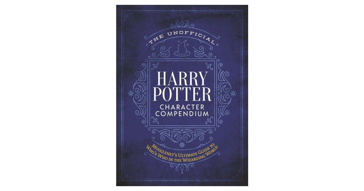 The Unofficial Harry Potter Character Compendium $8.49 (Reg $17)