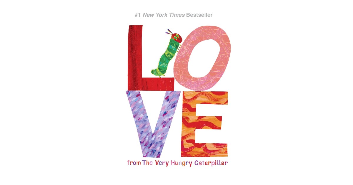 Love from The Very Hungry Caterpillar Hardcover $4.04 (Reg. $9)