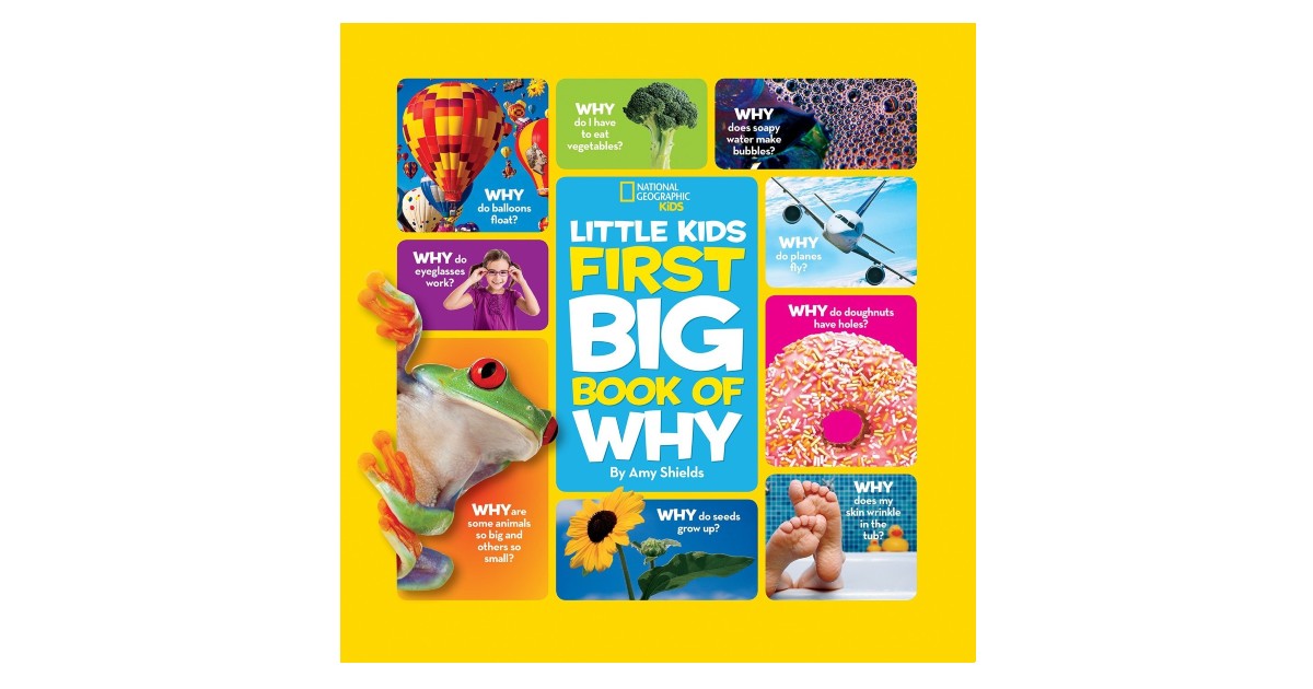 National Geographic First Big Book of Why ONLY $6.22 (Reg. $15)