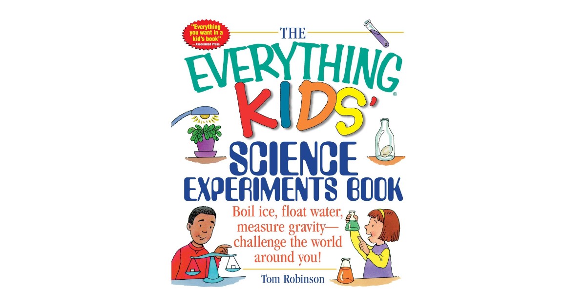 The Everything Kids' Science Experiments Book $4.99 (Reg. $10)