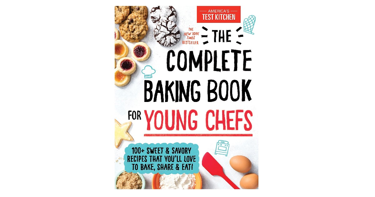 The Complete Baking Book for Young Chefs ONLY $7 (Reg. $20)