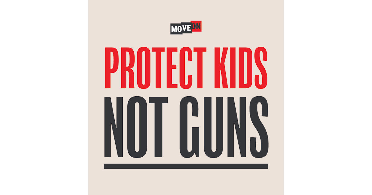 FREE Protect Kids, Not Guns St...