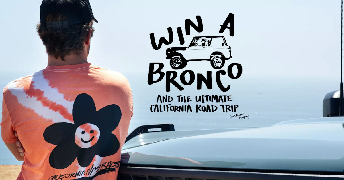 Win a Ford Bronco & the Ultimate California Road Trip - ends Feb 29