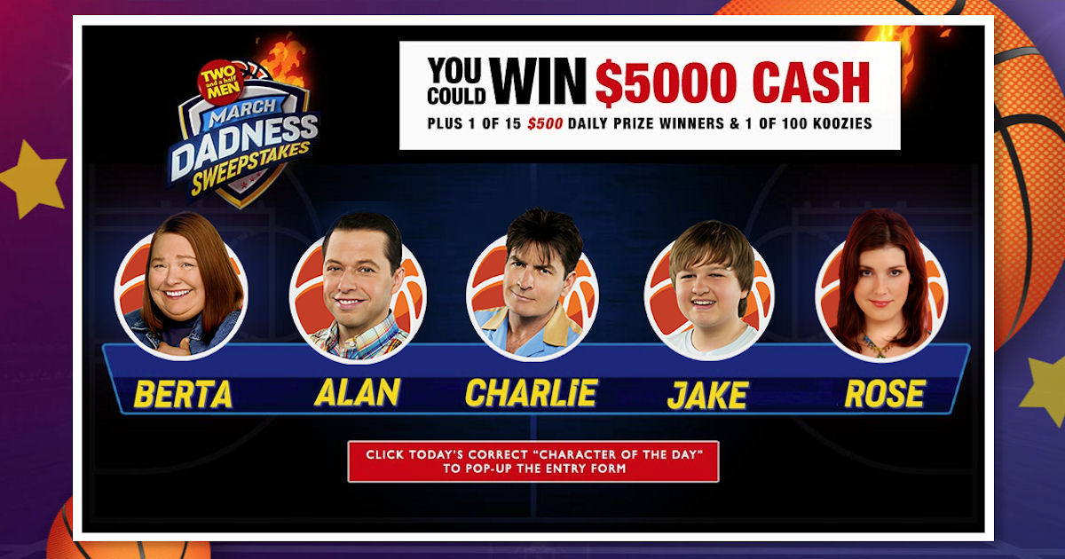 TWO AND A HALF MEN March Dadness Sweepstakes