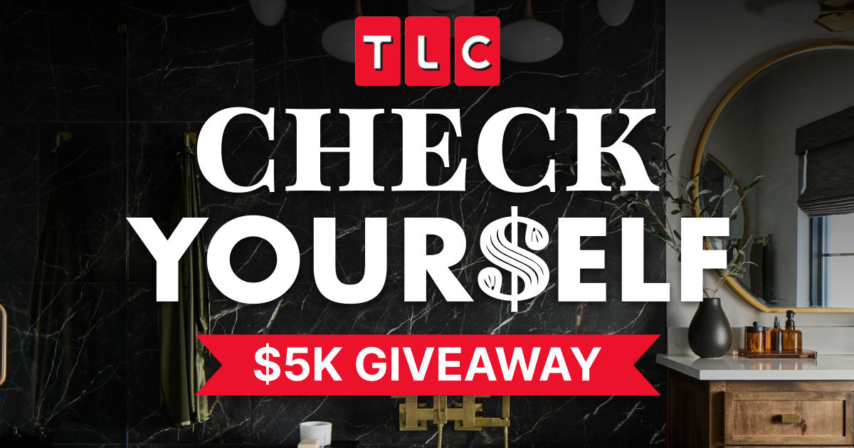TLC Check Yourself $5K Giveaway